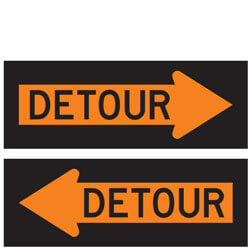 Detour (Word inside Left or Right Arrow) Signs