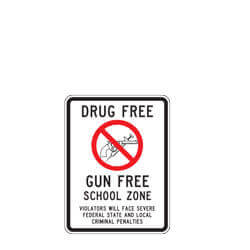 Drug Free Gun Free School Zone Sign