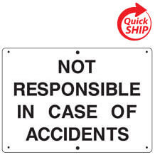 Not Responsible in Case of Accidents Private Property Sign