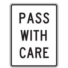 Pass With Care Sign