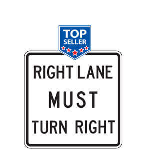 Right Lane Must Turn Right Sign