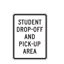 Student Drop off and Pick up Area School Zone Sign